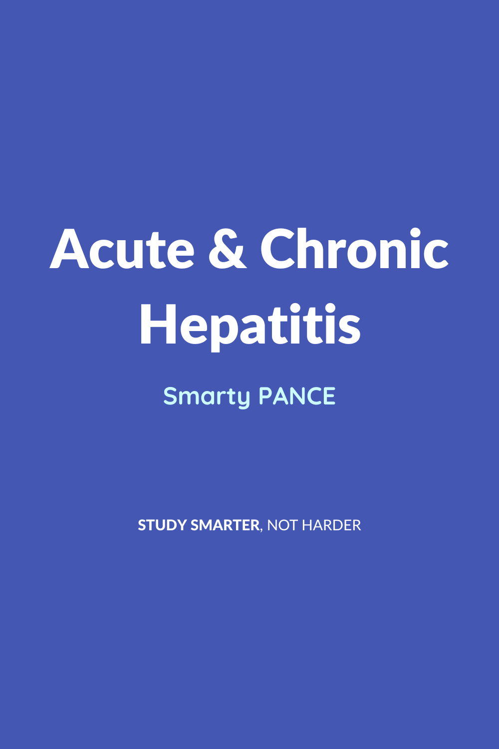 Acute and chronic hepatitis | PANCE and PANRE Content Blueprint