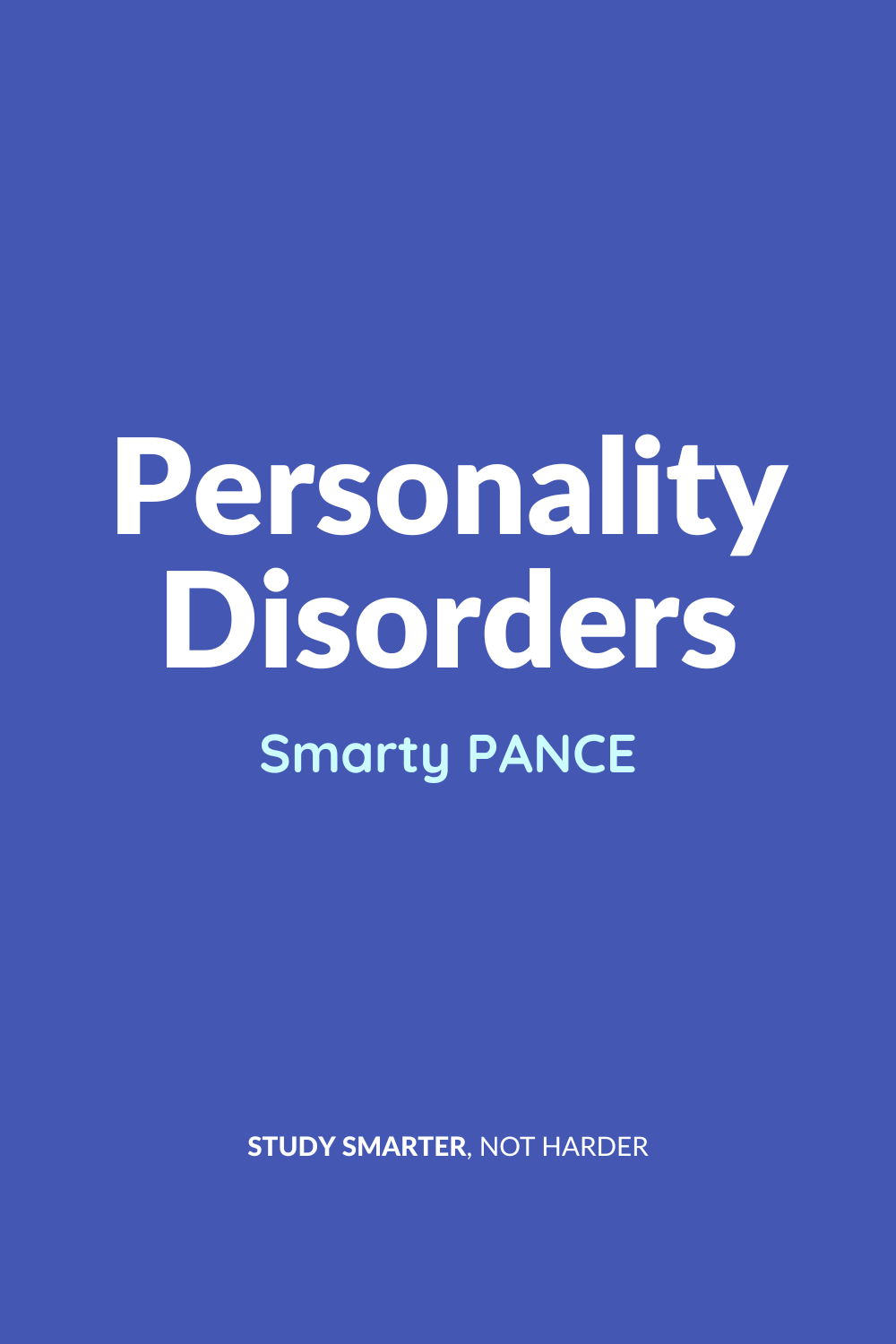 Personality Disorder | Lecture | Flashcards - Smarty PANCE/PANRE