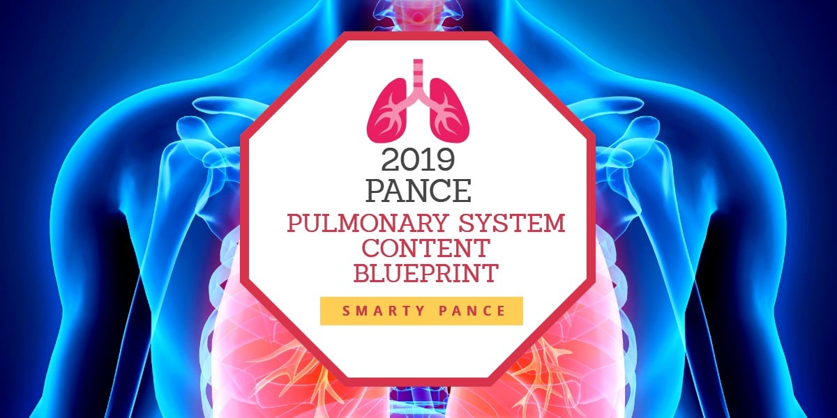 2019 PANCE PULMONARY SYSTEM CONTENT BLUEPRINT