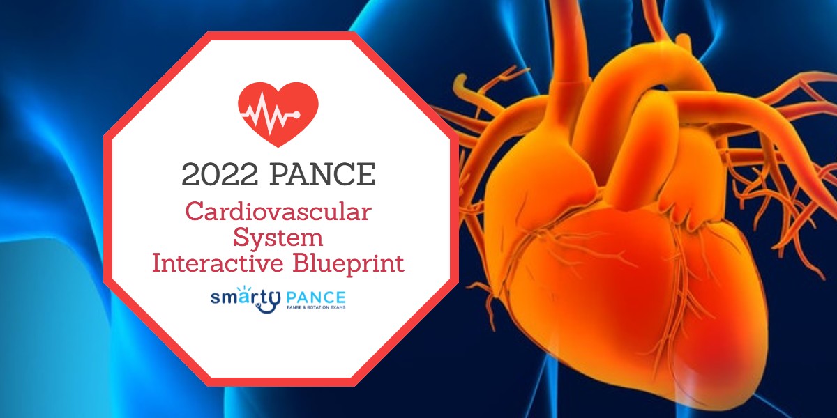 2022-2023 NCCPA PANCE Cardiovascular System Content Blueprint