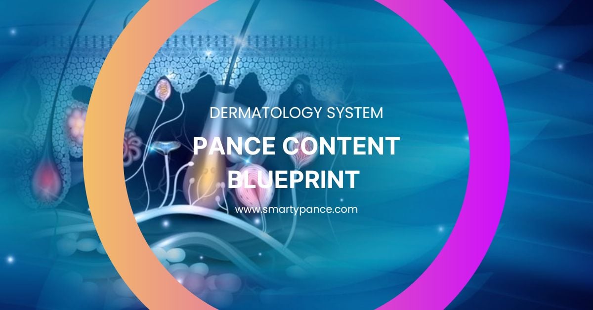 Dermatology System - PANCE Content Blueprint Study Guide