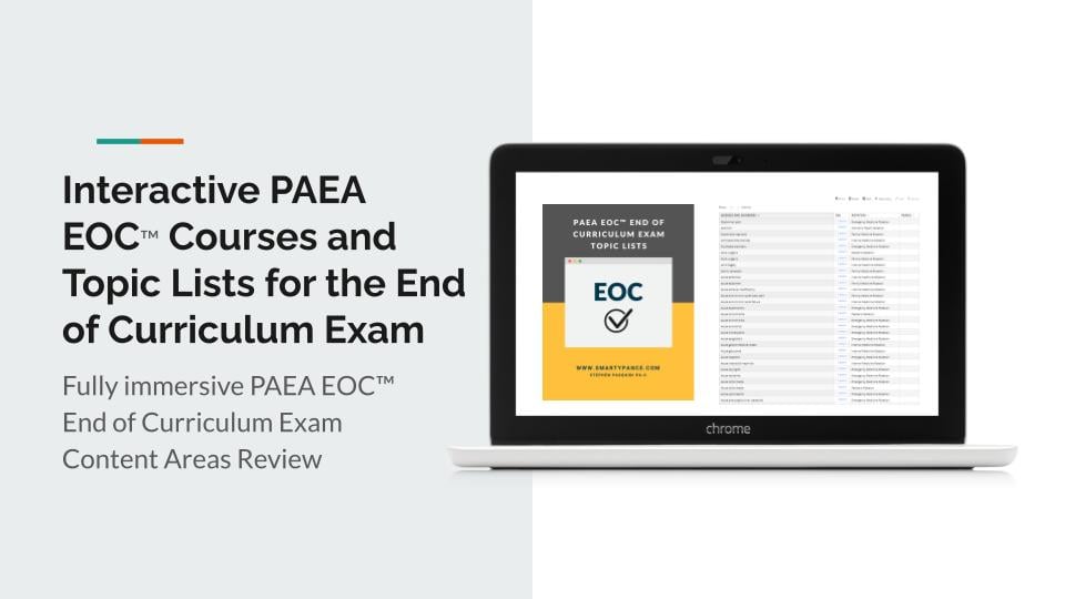 Interactive PAEA EOC™ Courses and Topic Lists for the End of Curriculum Exam