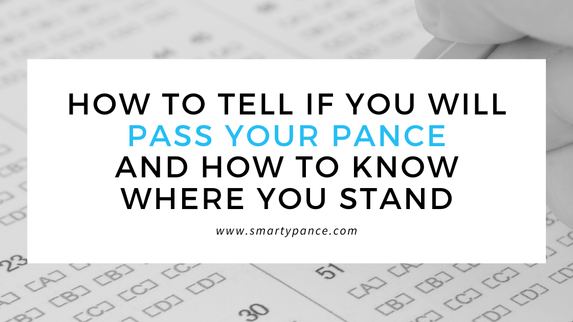 How to Tell if You Will Pass Your PANCE and How to Know Where You Stand
