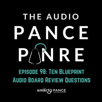 The Audio PANCE and PANRE Episode 98 Ten PANCE, PANRE, and Rotation Review Questions