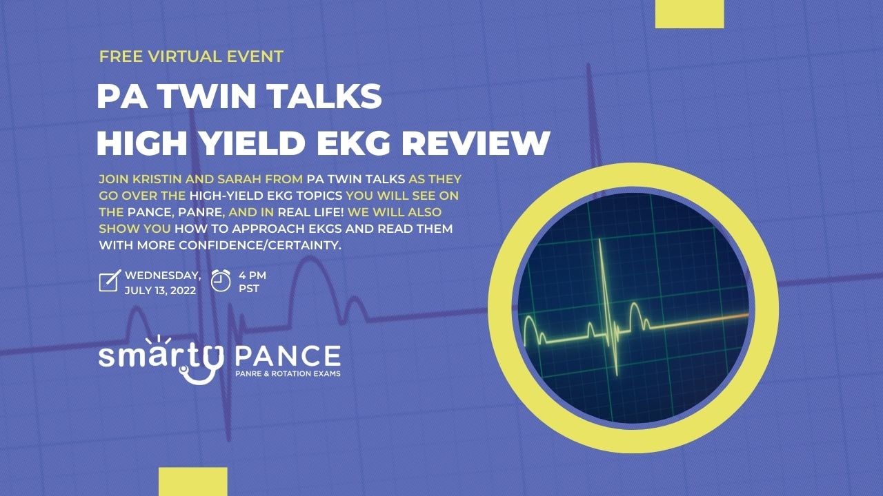 (Webinar) High Yield EKG Review for the PANCE and PANRE PA Twin Talks