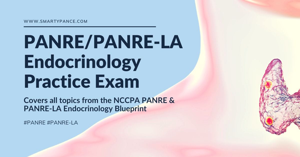 PANRE and PANRE-LA Endocrinology Practice Exam